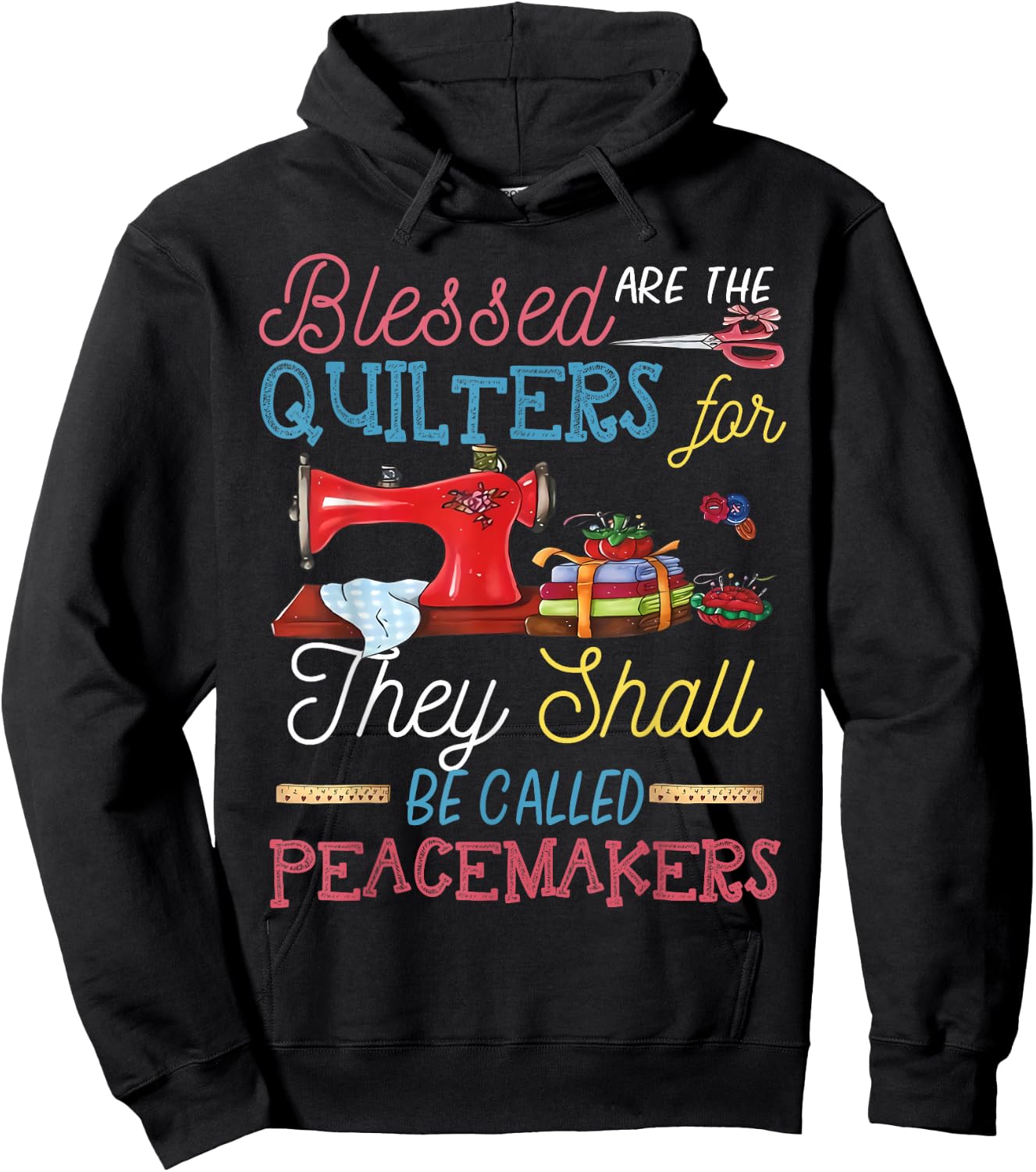 Blessed Are The Quilters For They Shall Be Called Peacemaker Hoodie - Hoodie | Black