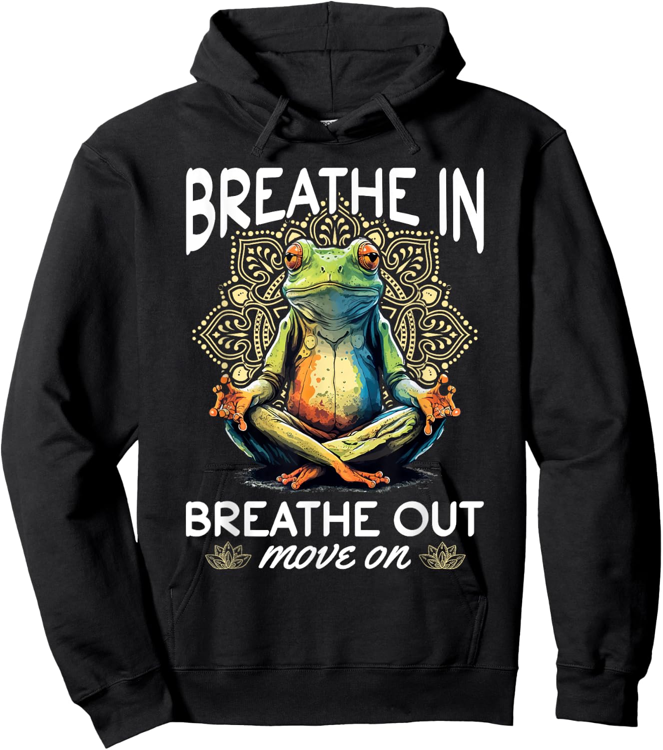 Yoga Meditation - Breathe in, breathe out, move on Hoodie - Hoodie | Black