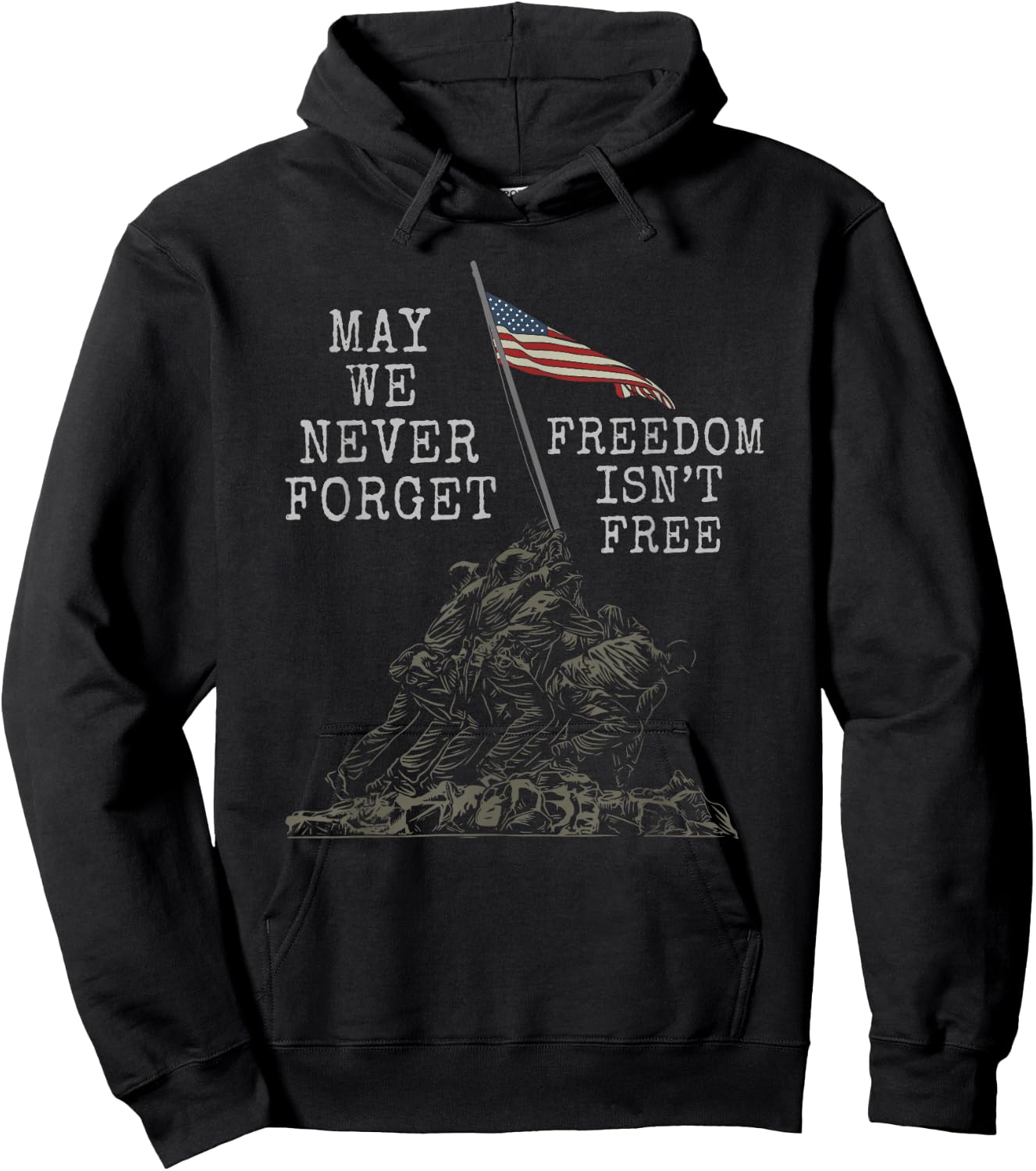 May We Never Forget Freedom Isnt Free USA Flag Veteran Hoodie - Hoodie | Black