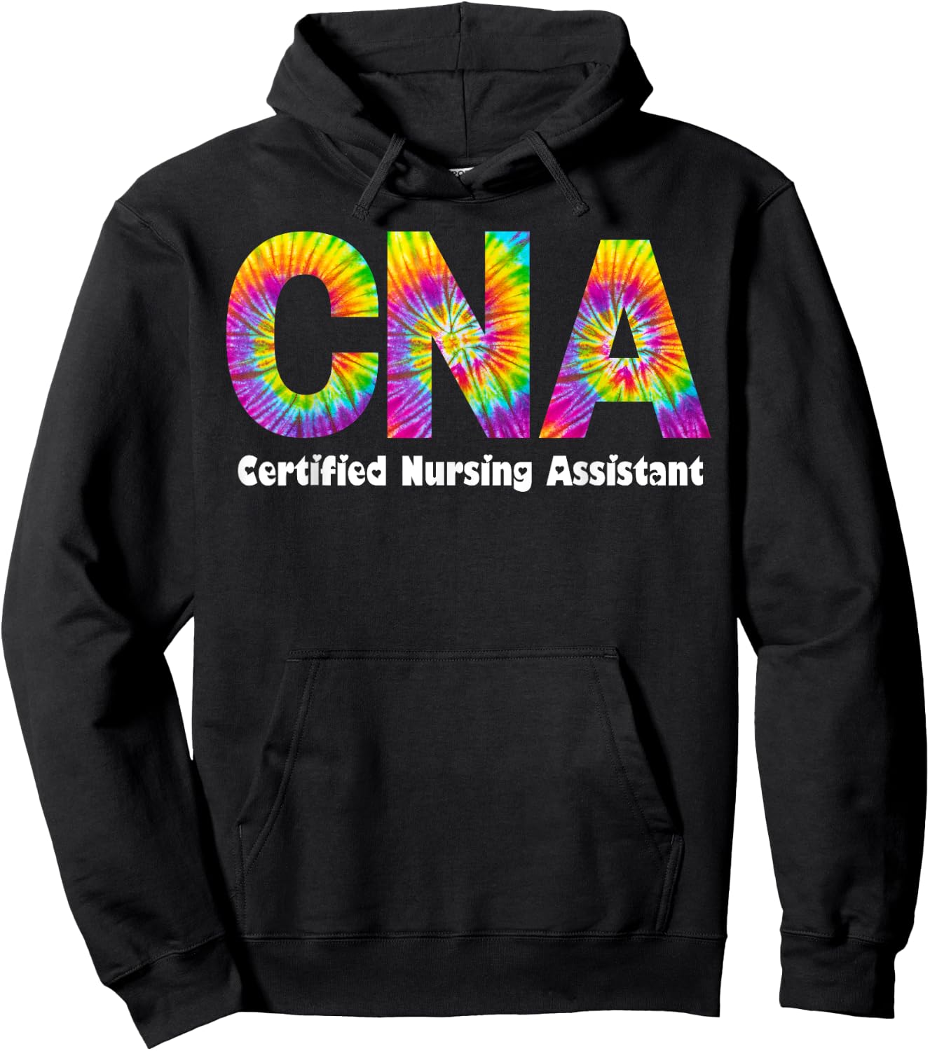 Proud Appreciation Day Tie Dye for Work Cna Squad Hoodie - Hoodie | Black