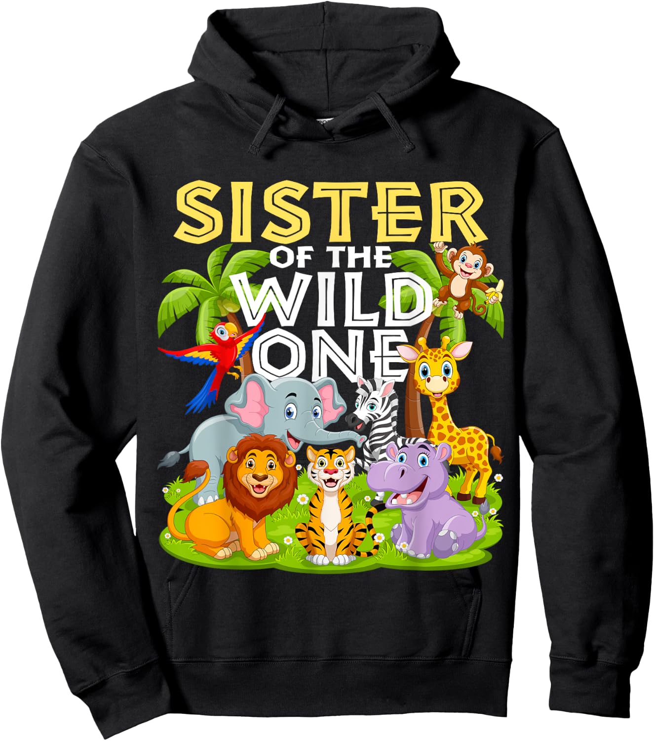 Sister Of The Wild One 1st Birthday Zoo Animal Safari Jungle Hoodie - Hoodie | Black