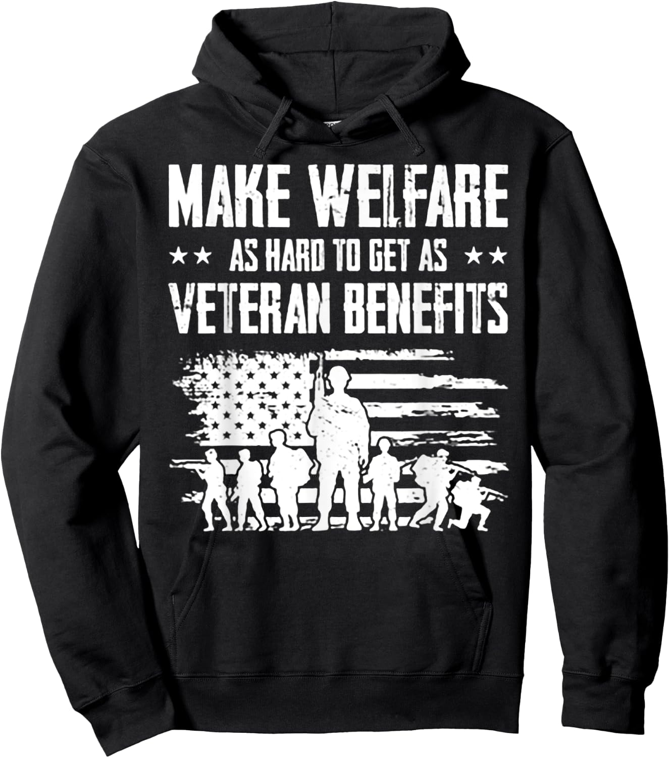 Make Welfare As Hard To Get As Veteran Benefits Hoodie - Hoodie | Black