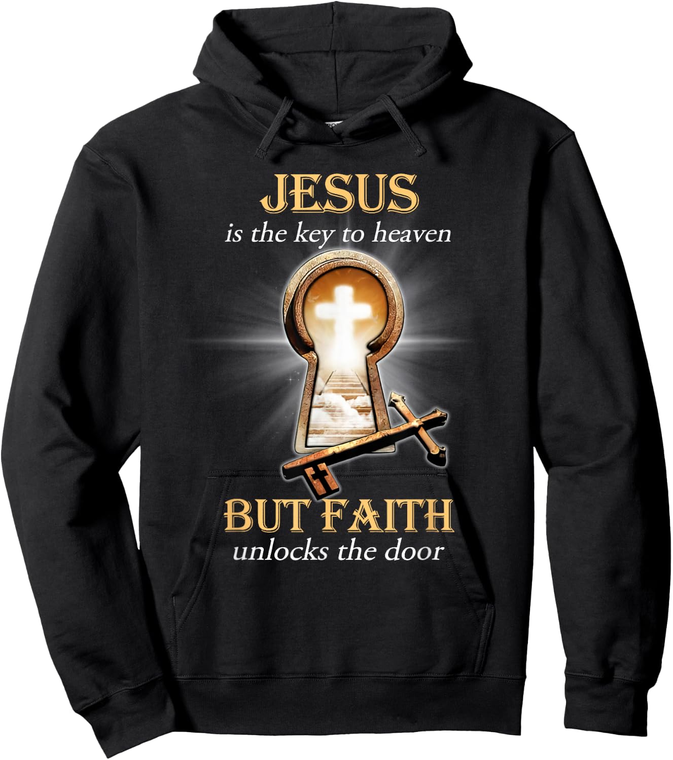 Jesus Is The Key To Heaven But Faith Unlocks The Door Hoodie - Hoodie | Black