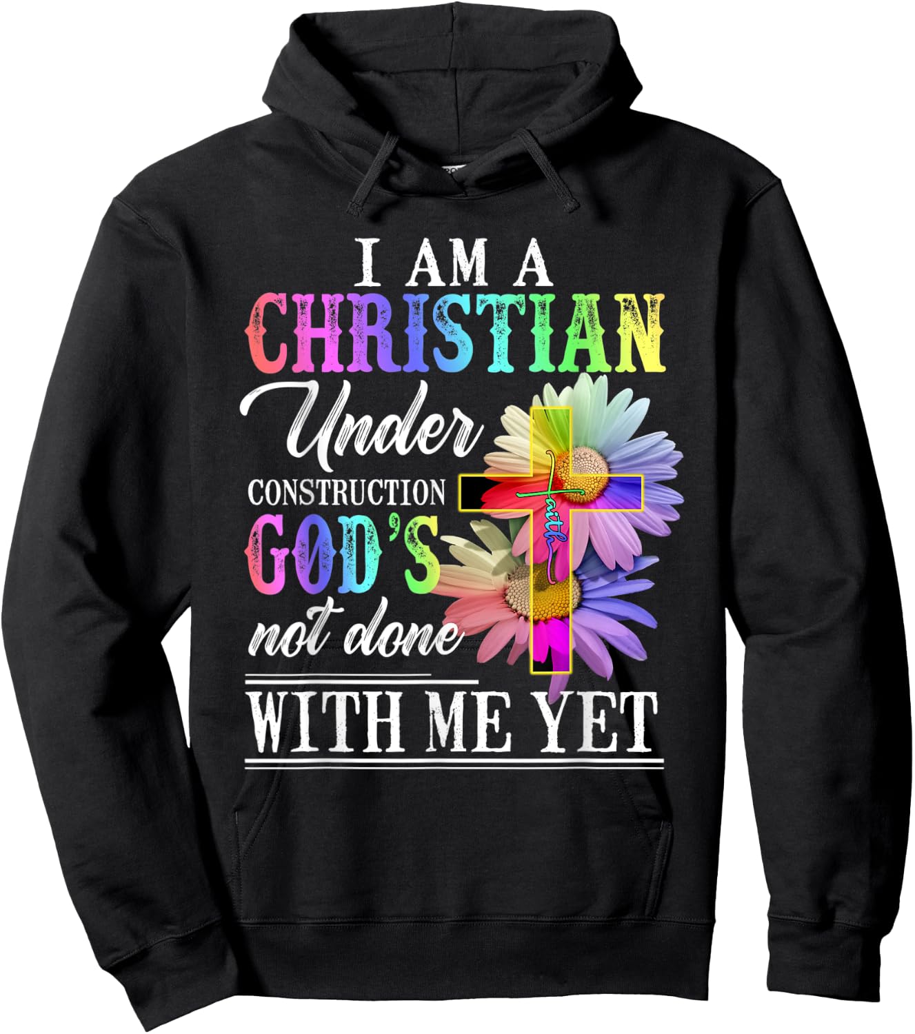 I Am A Christian Under Construction Rainbow Colorful Women Hoodie - Hoodie | Black