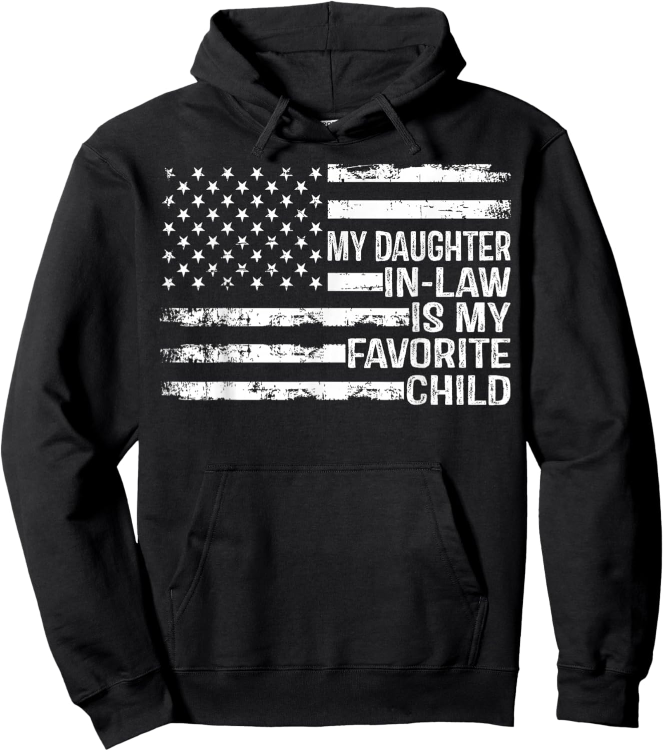 American Flag My Daughter in Law is My Favorite Child Parent Hoodie - Hoodie | Black