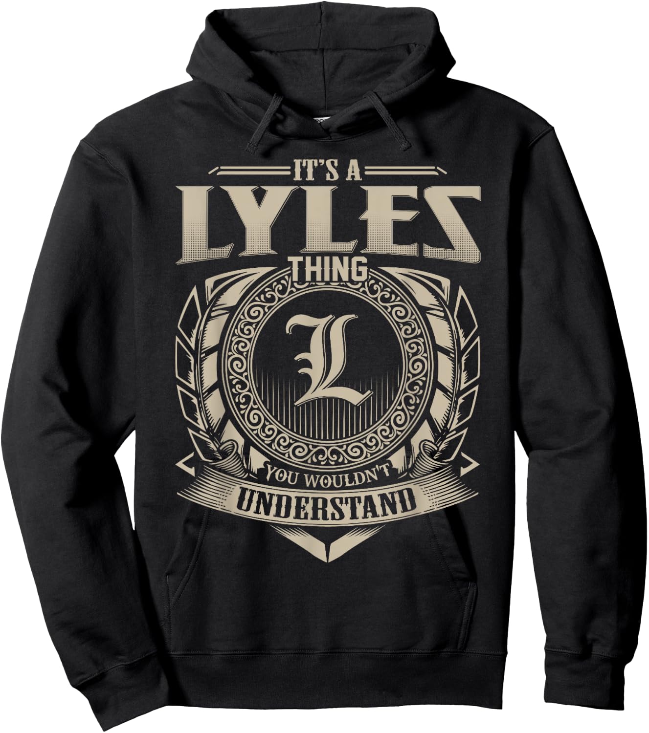 It's A LYLES Thing You Wouldn't Understand Name Vintage Hoodie - Hoodie | Black