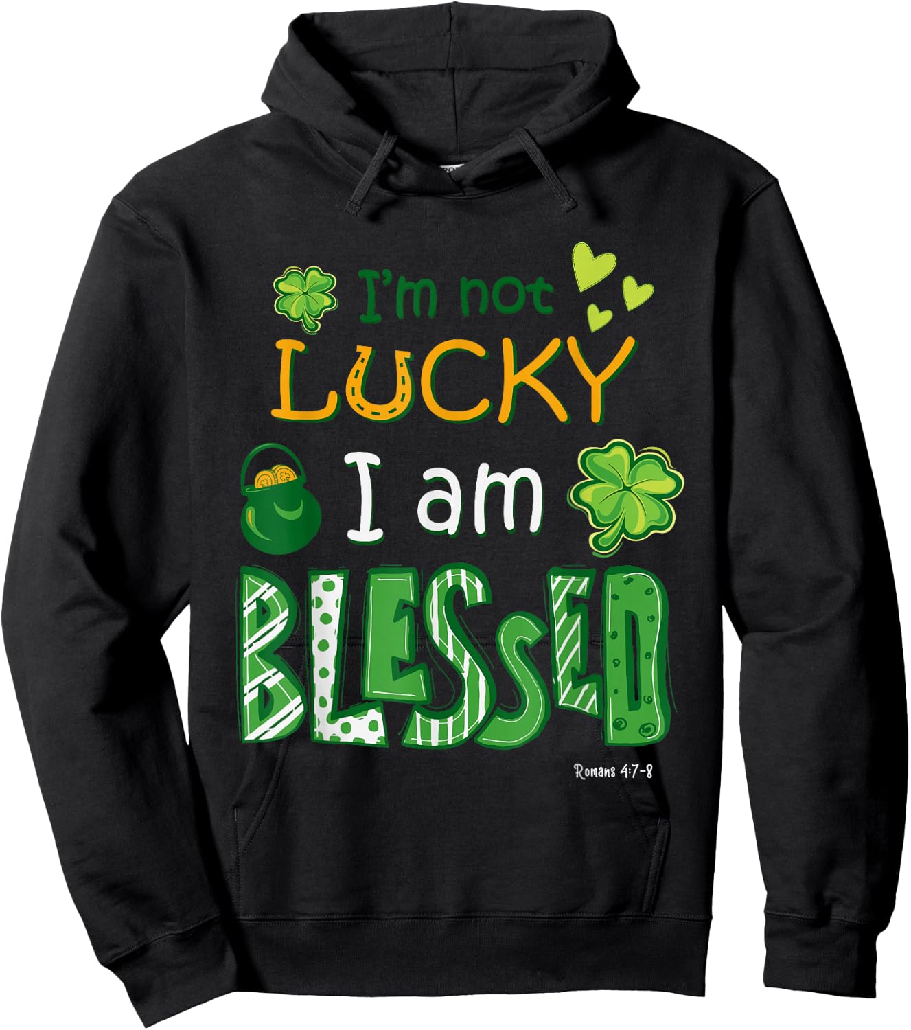 Christian Jesus St Patricks Day I'm Not Lucky I'm Blessed Hoodie - Hoodie | Black
