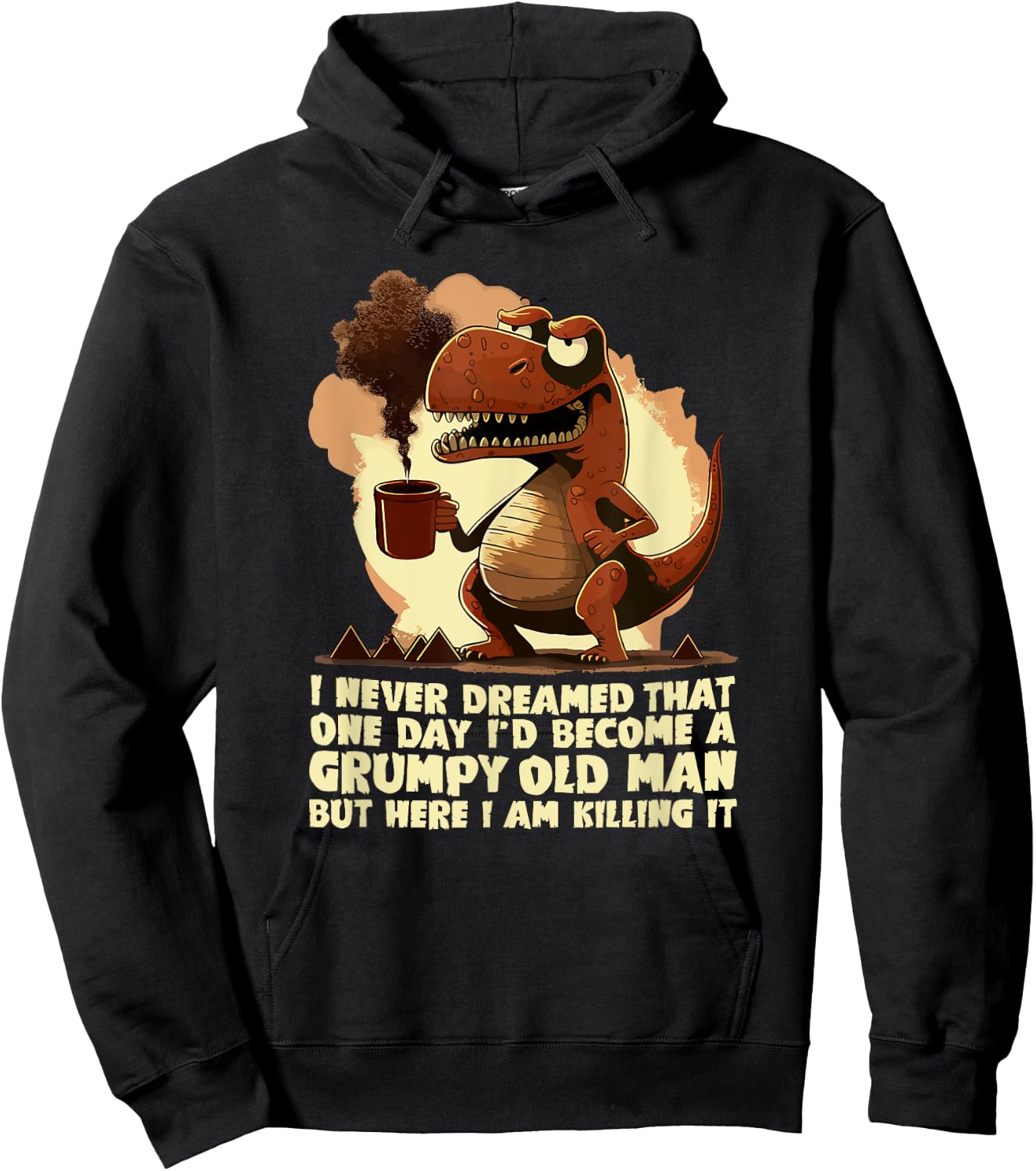 Funny Grumpy Tyranno - Grumpy Old Man Hoodie - Hoodie | Black