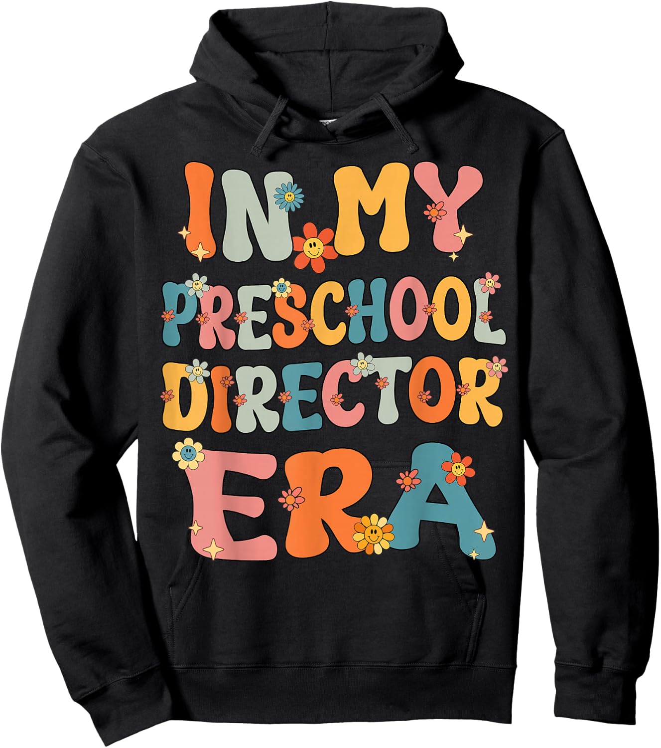 In My Preschool Director Era Retro Groovy Preschool Director Hoodie - Hoodie | Black