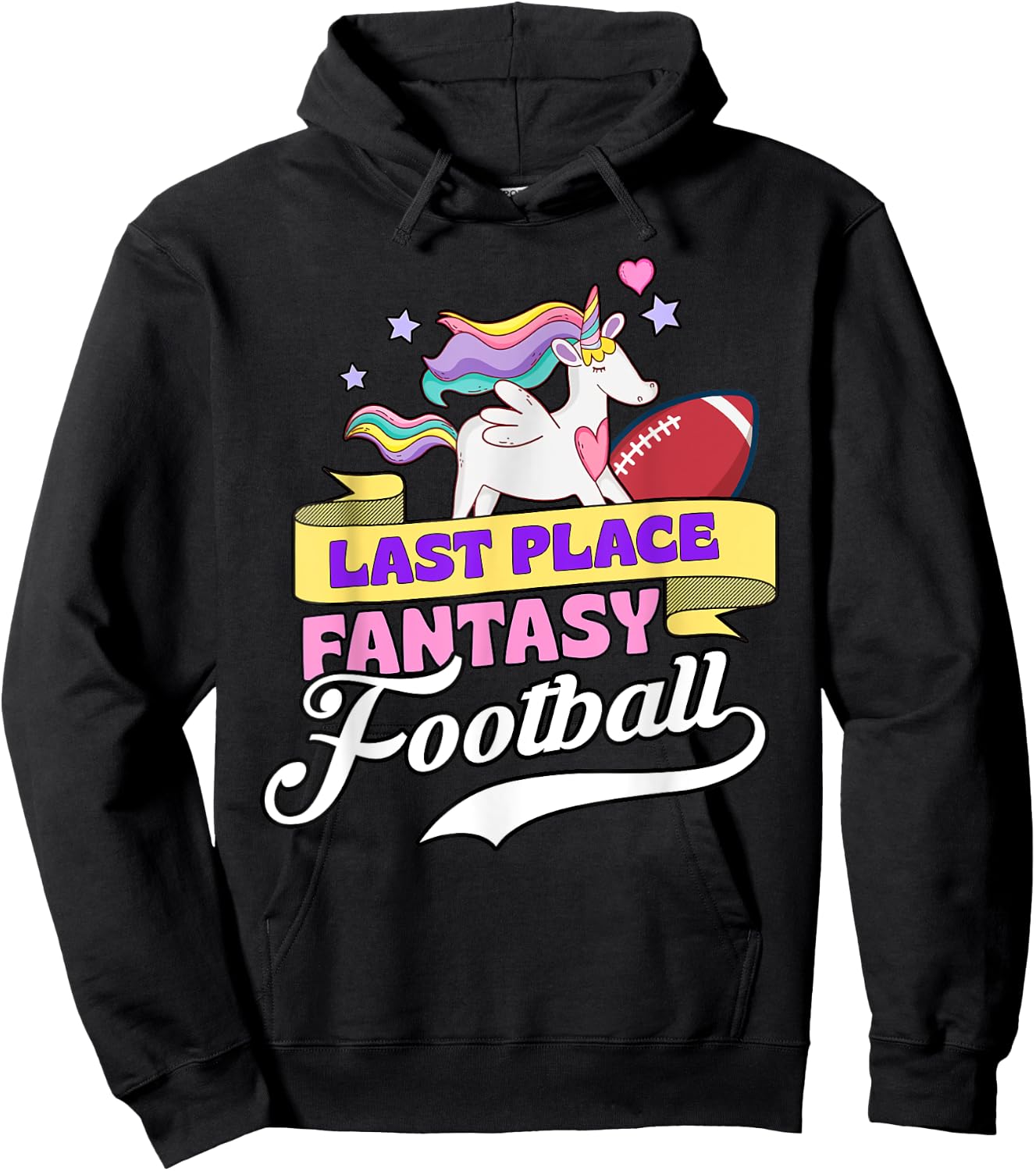 Last Place Fantasy Football Loser Funny Pink Rainbow Unicorn Hoodie - Hoodie | Black
