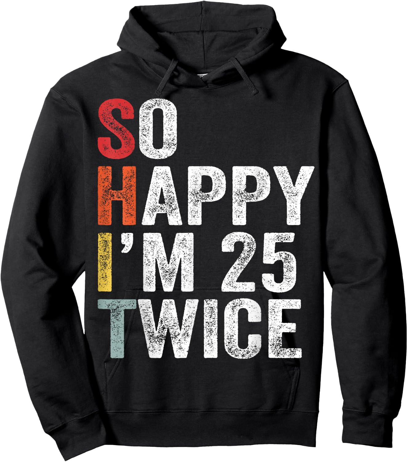 So Happy I'm 25 Twice Hoodie - Hoodie | Black