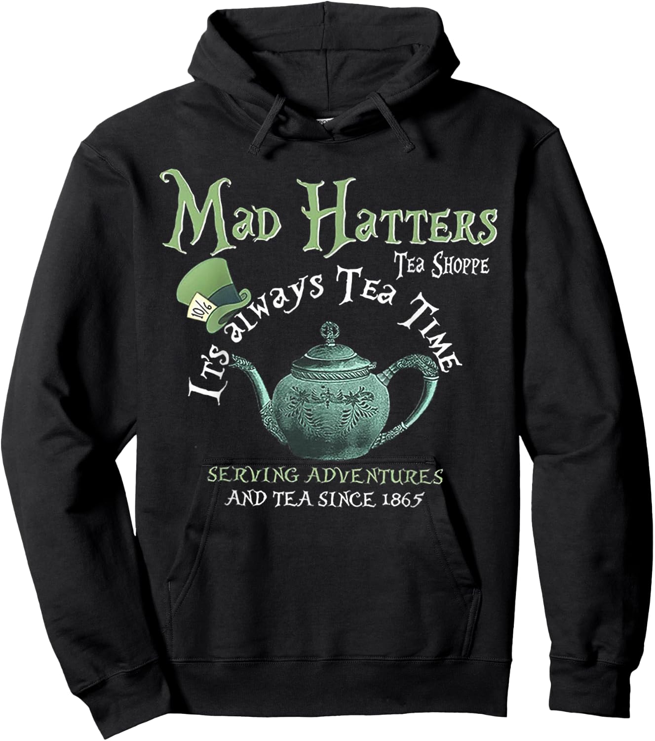Mad Hatters Tea Shoppe It's Always Tea Time Hoodie - Hoodie | Black