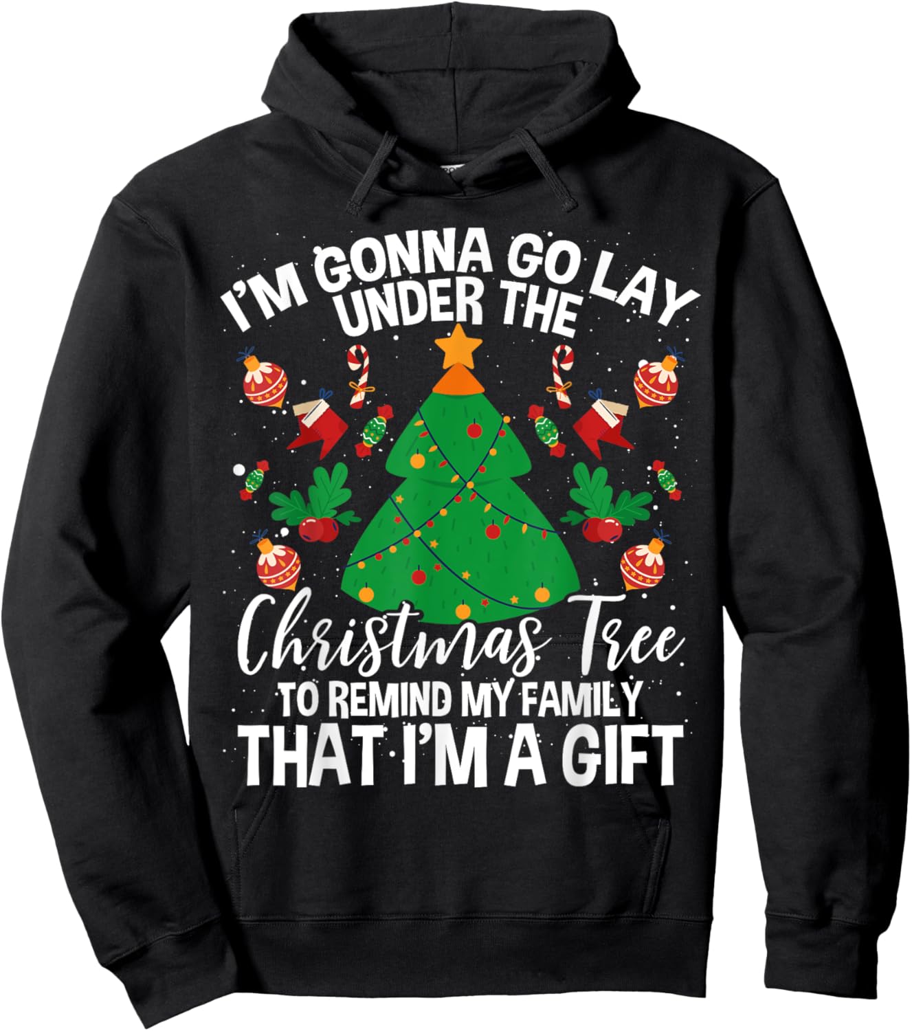 Gonna Go Lay Under The Tree To Remind My Family I'm A Gift Hoodie - Hoodie | Black
