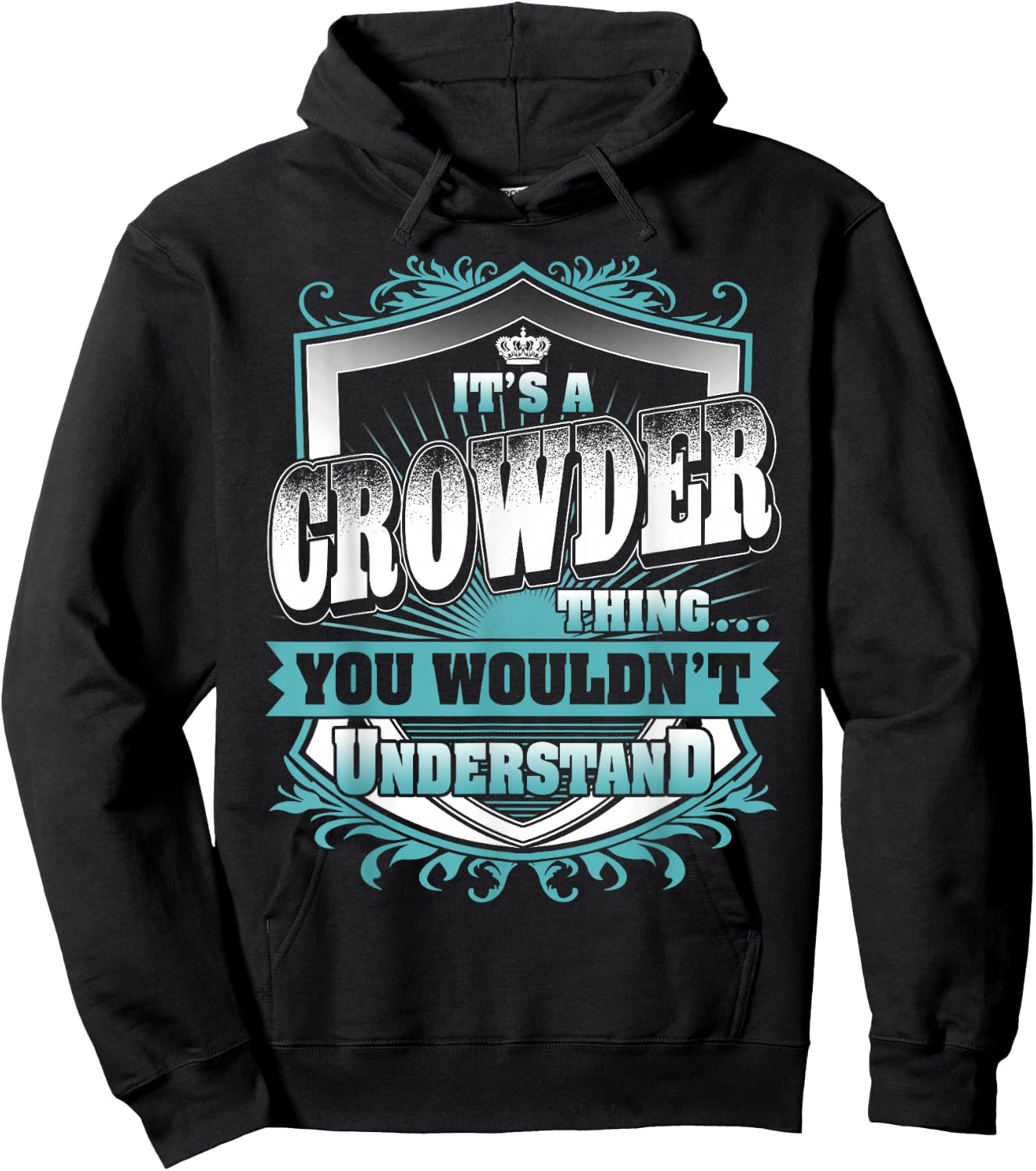 It's A Crowder Thing You Wouldn't Understand Name Vintage Hoodie - Hoodie | Black