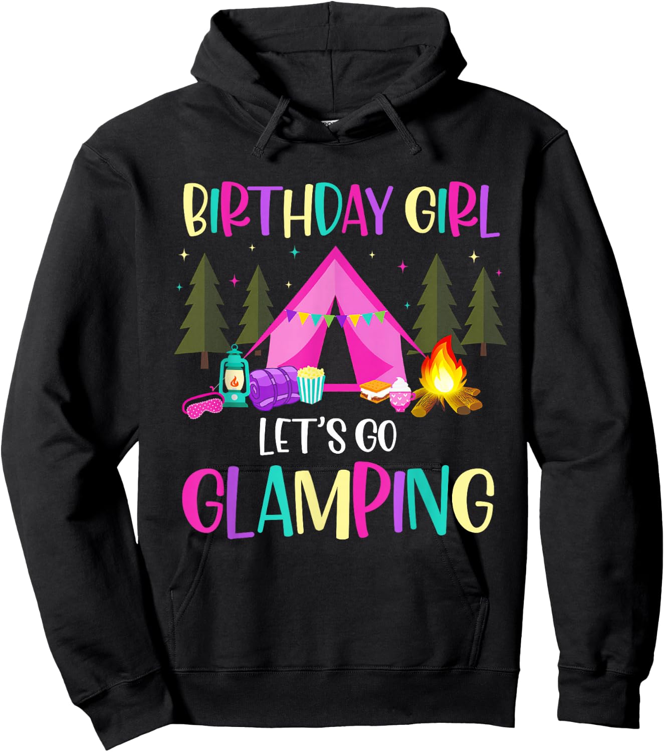 Lets Go Glamping Birthday Supplies Happy Glamper Camping Hoodie - Hoodie | Black