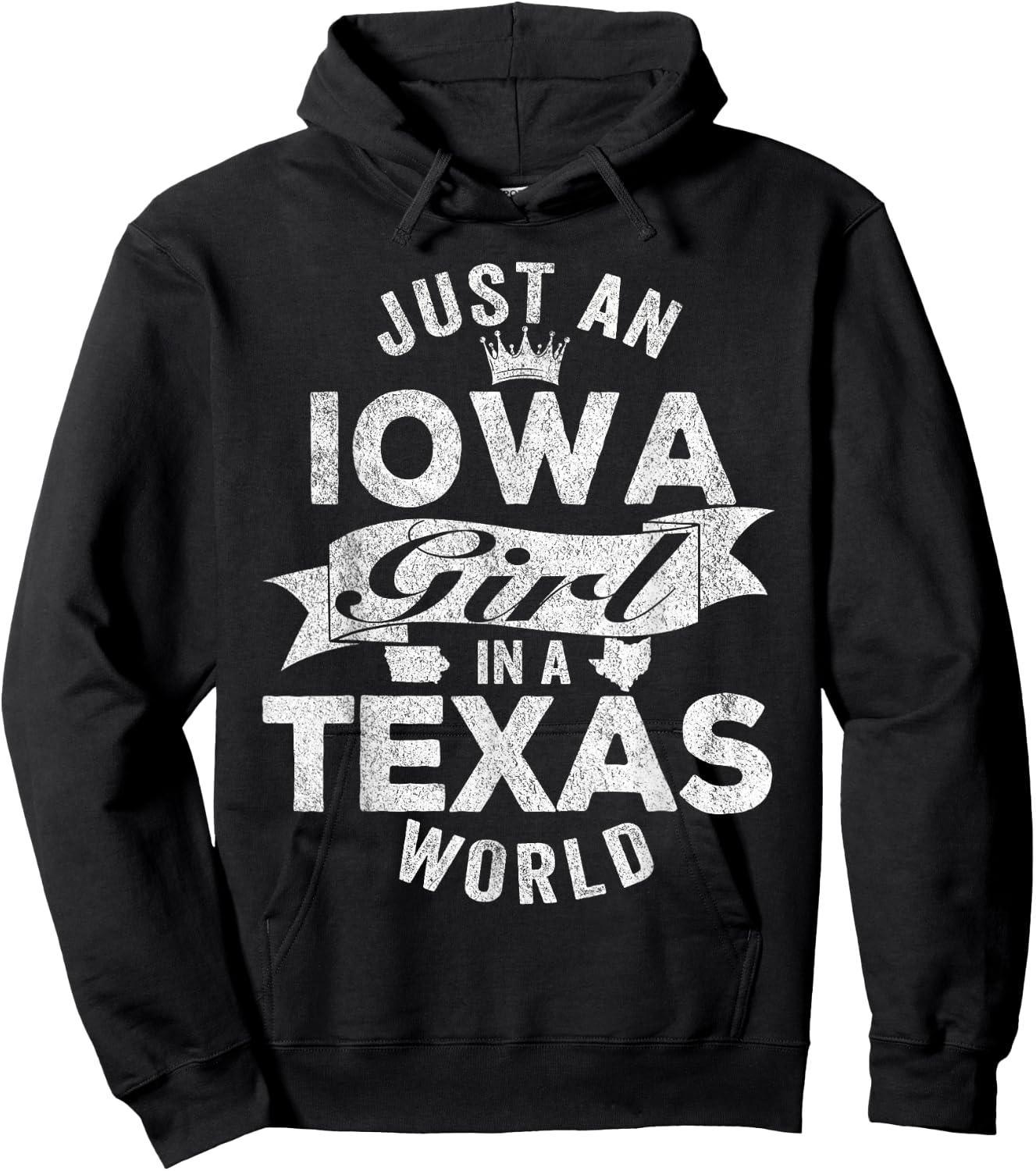Just An Iowa Girl In A Texas World Hoodie - Hoodie | Black