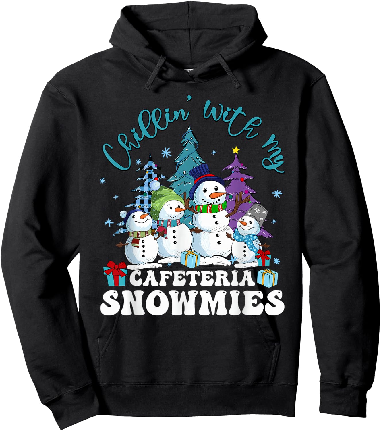 Chillin' With My Cafeteria Snowmies Christmas Lunch Lady Hoodie - Hoodie | Black