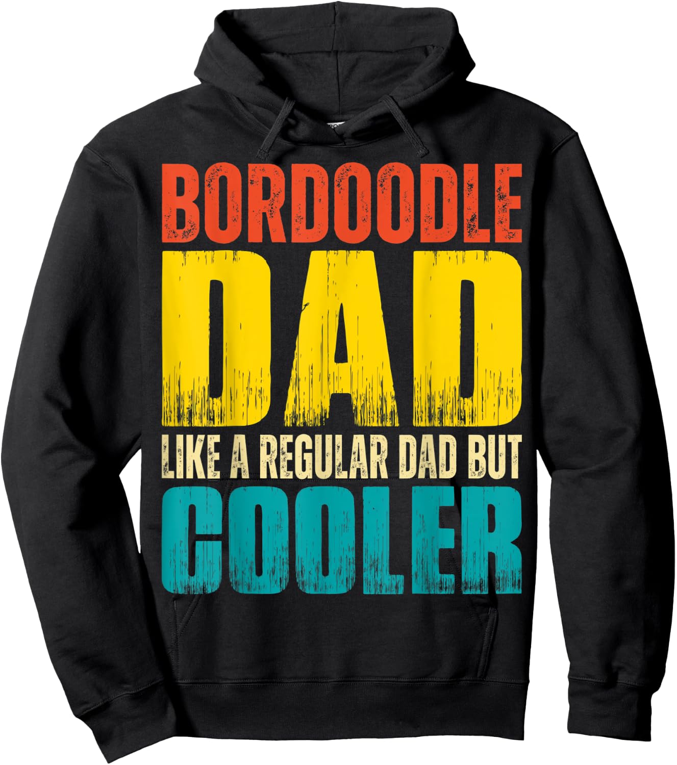 Bordoodle Dad - Like a Regular Dad but Cooler Hoodie - Hoodie | Black