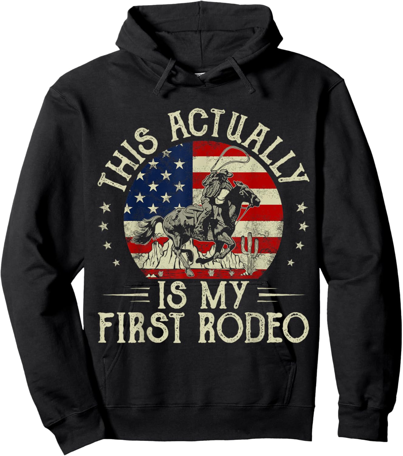 This Actually Is My First Rodeo Vintage American Flag Cowboy Hoodie - Hoodie | Black