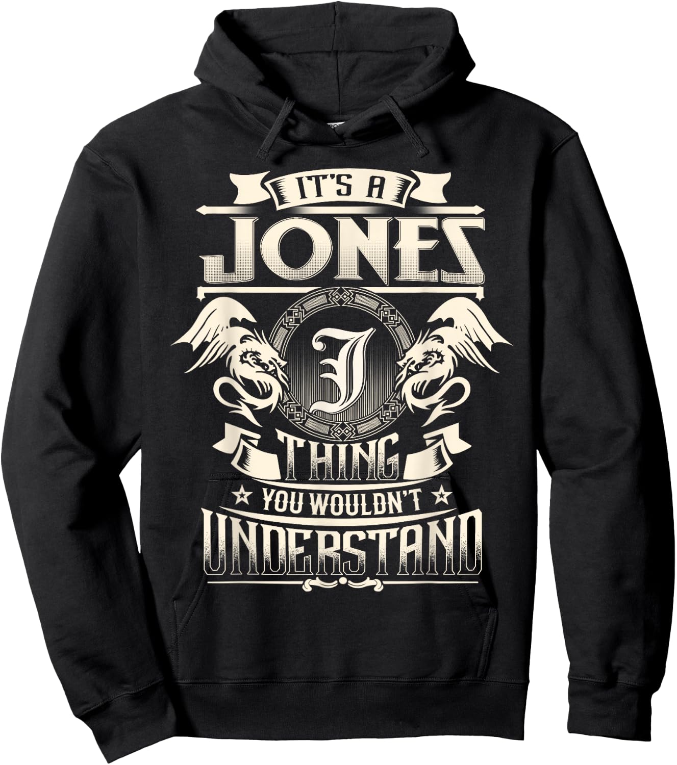 It's A JONES Thing You Wouldn't Understand Family Name Hoodie - Hoodie | Black