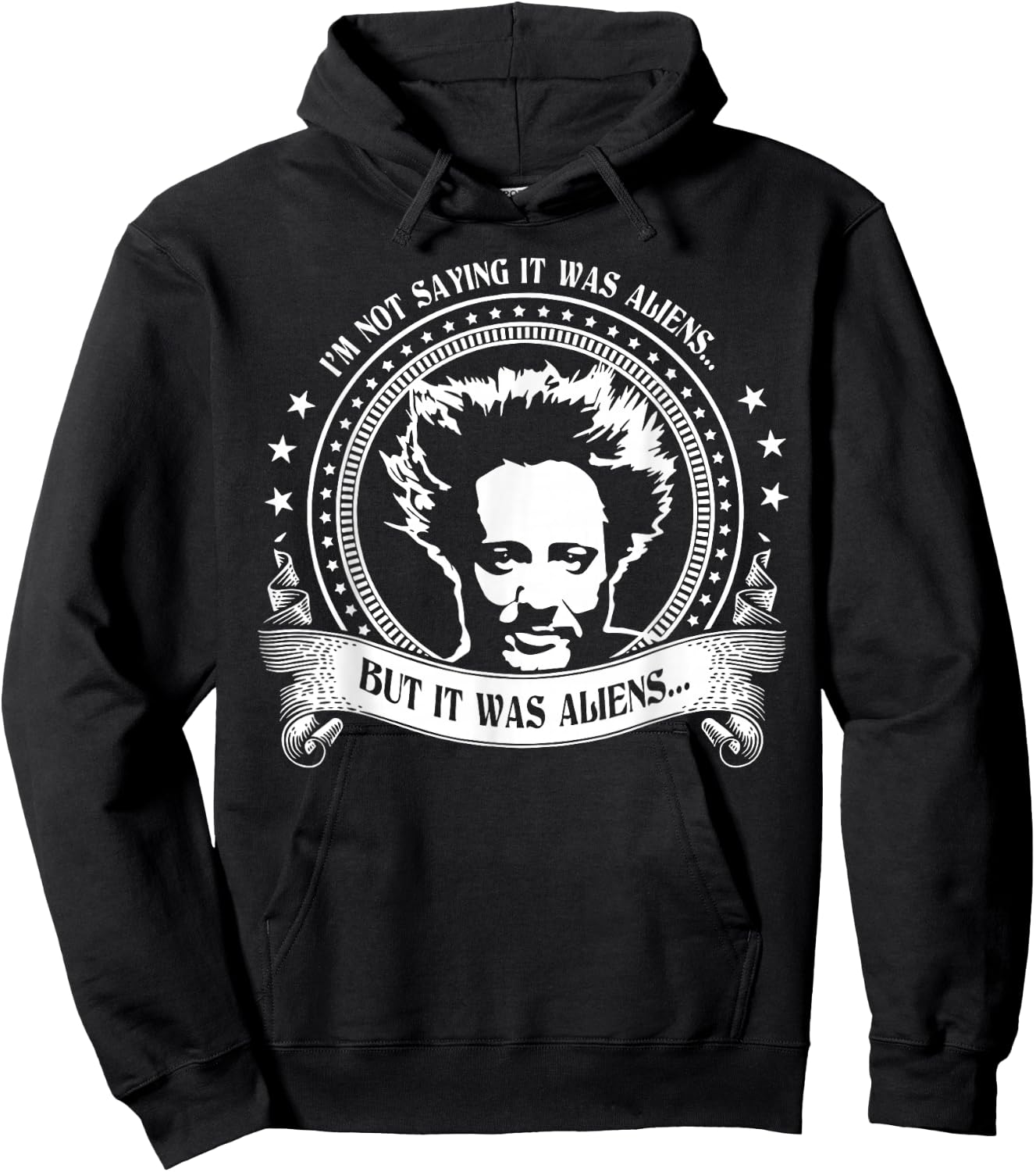 I'm Not Saying It Was Aliens But It Was Aliens Vintage Hoodie - Hoodie | Black