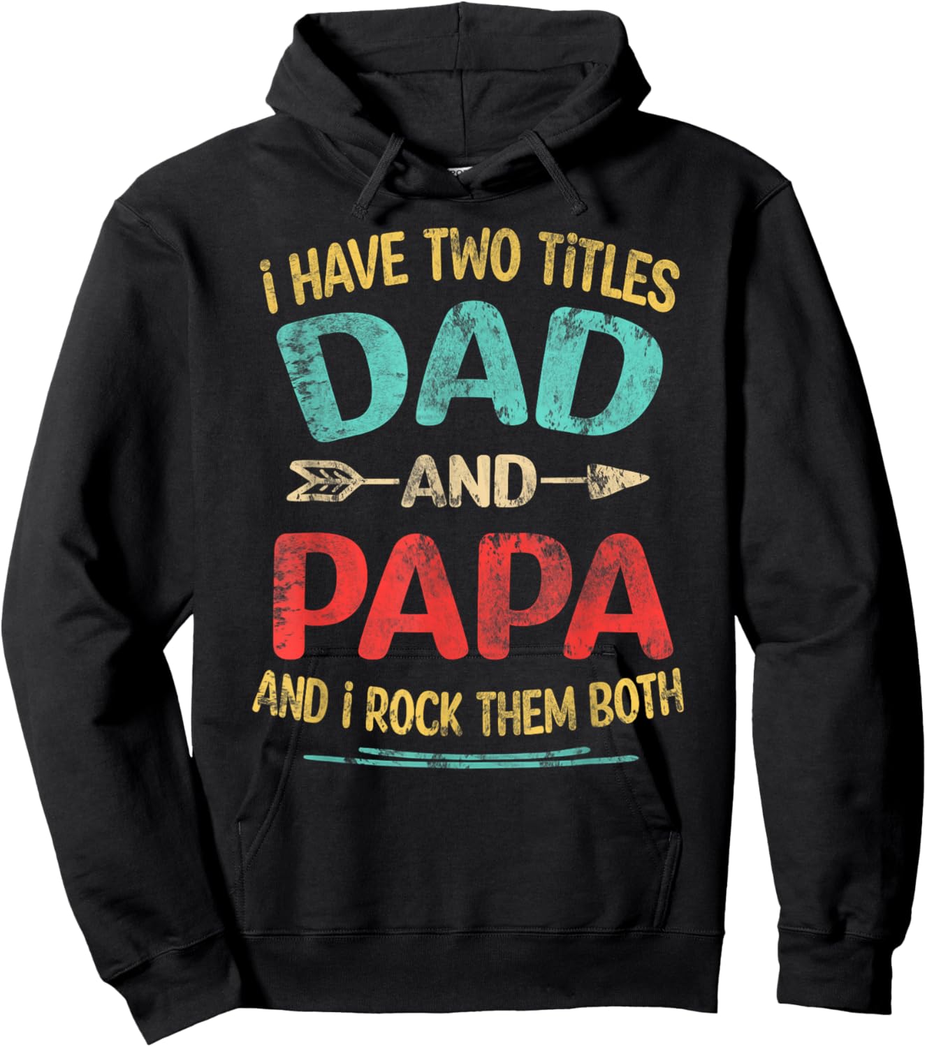 I Have Two Titles Dad And Papa Funny Father's Day Dad Gift Hoodie - Hoodie | Black