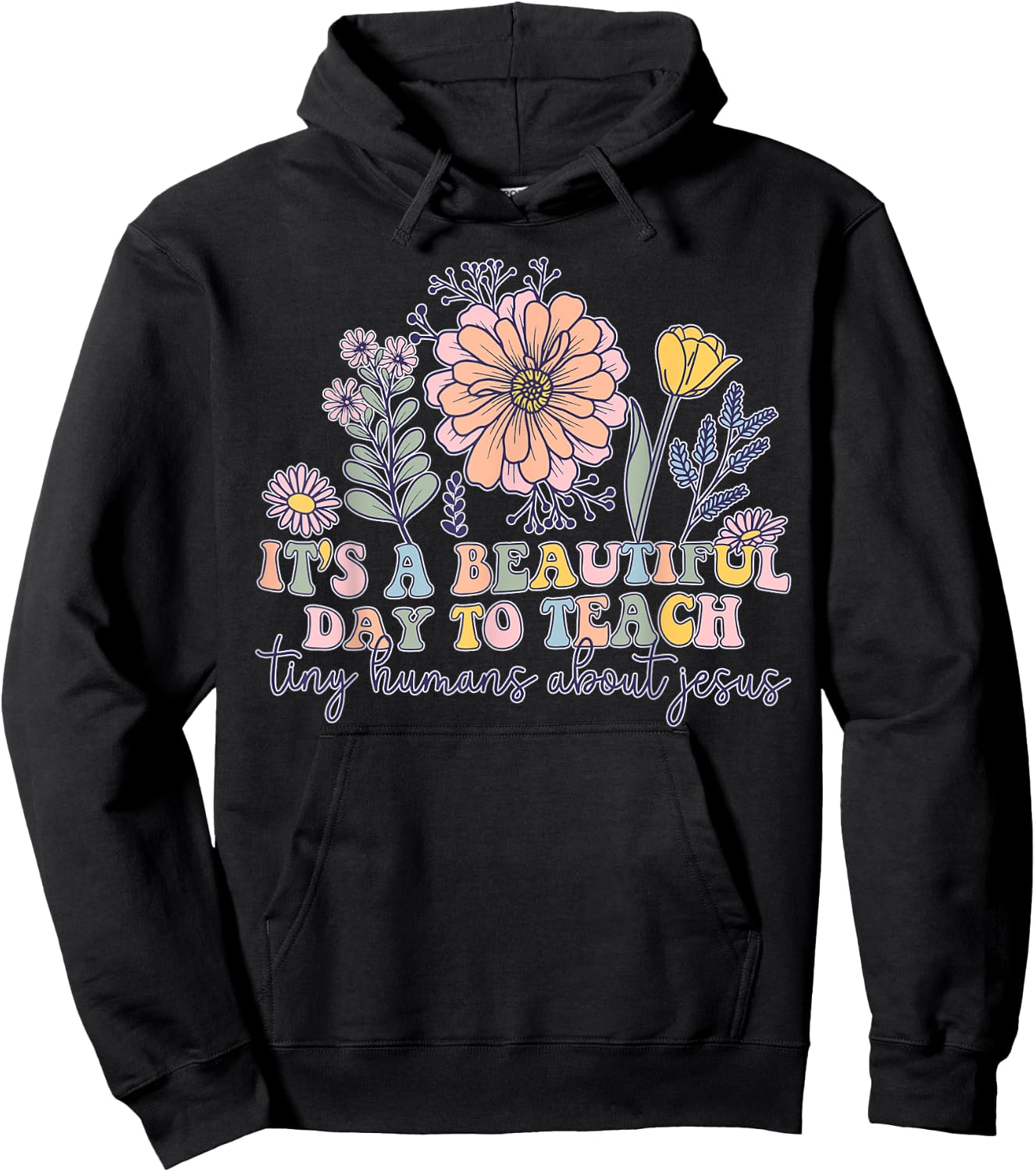 Retro It's A Beatifull Day To Teach Tiny Humans About Jesus Hoodie - Hoodie | Black