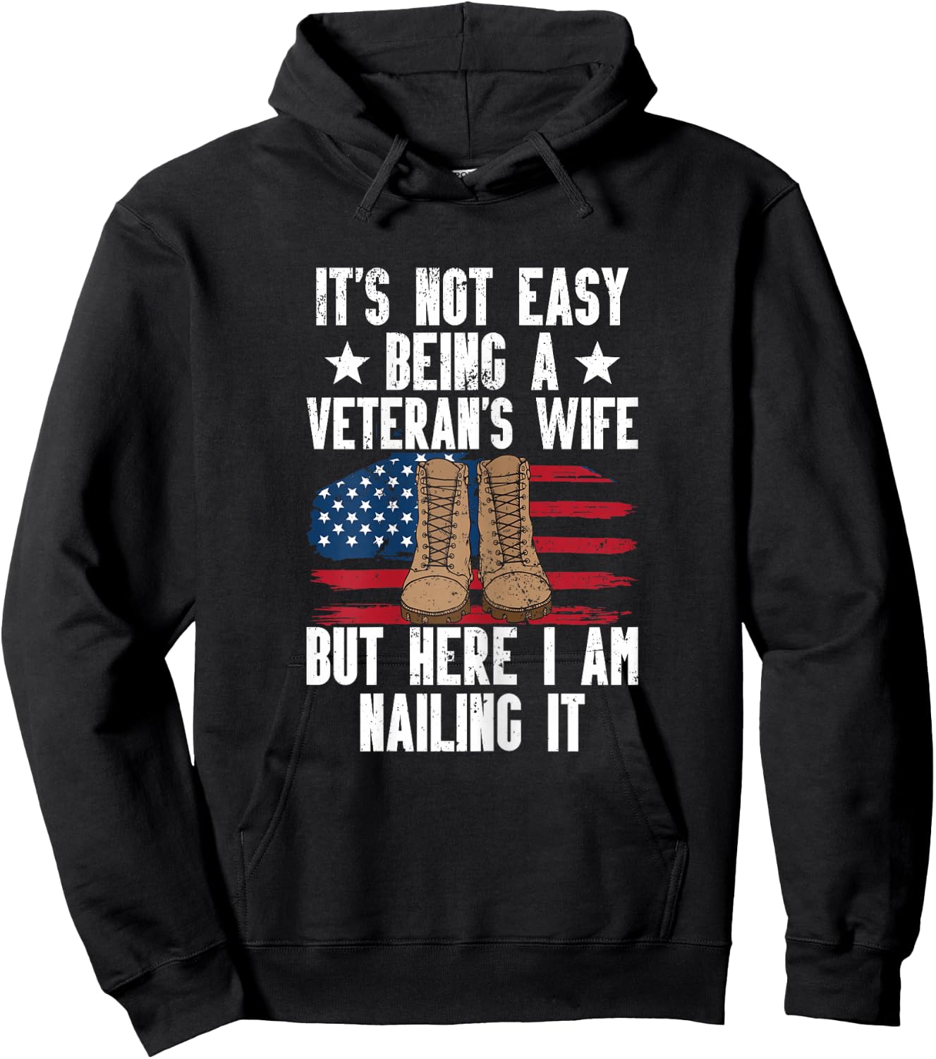It's Not Easy Being A Veterans Wife But Here I Am Nailing It Hoodie - Hoodie | Black