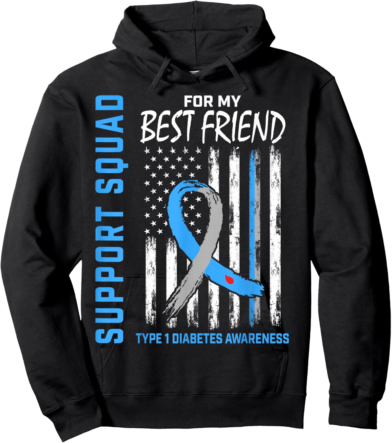 T1D Support Squad Best Friend Type 1 Diabetes Awareness Flag Hoodie - Hoodie | Black