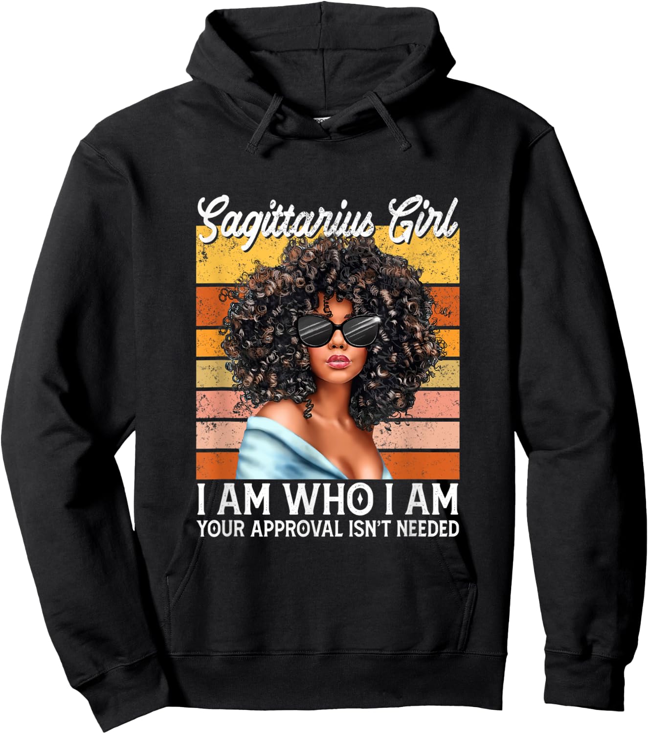 Sagittarius Girl I Am Who I Am Birthday Afro Black Women Hoodie - Hoodie | Black