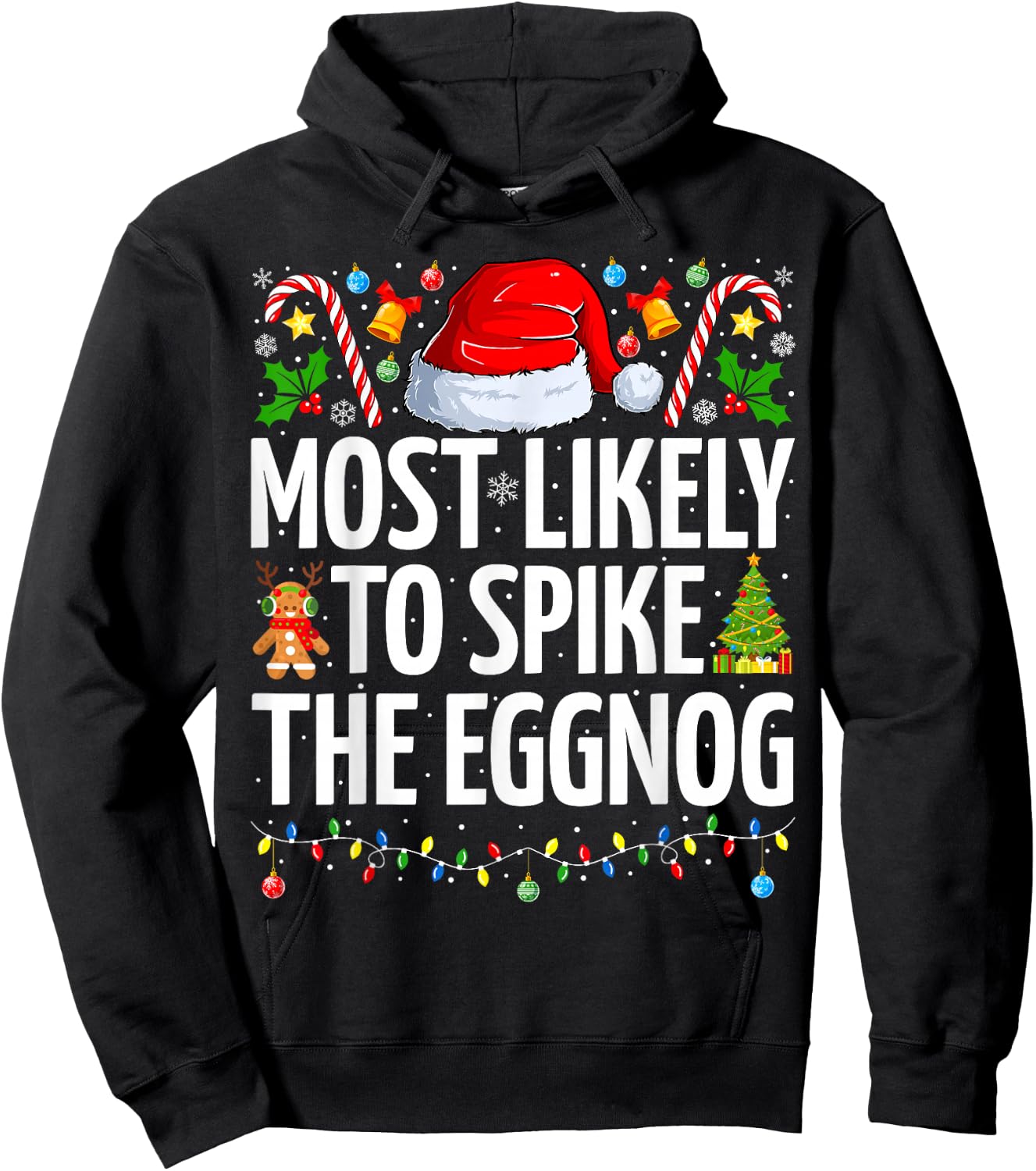 Most Likely To Spike The Eggnog Funny Family Christmas Hoodie - Hoodie | Black