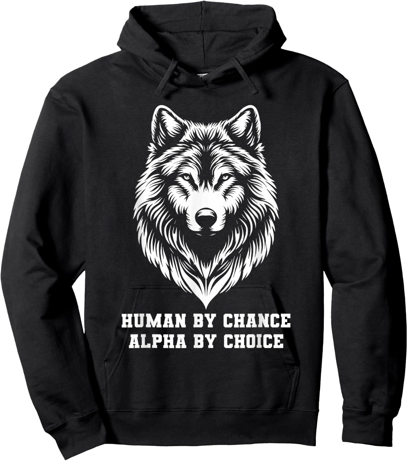 Human By Chance Alpha By Choice Alpha Wolf Women Hoodie - Hoodie | Black