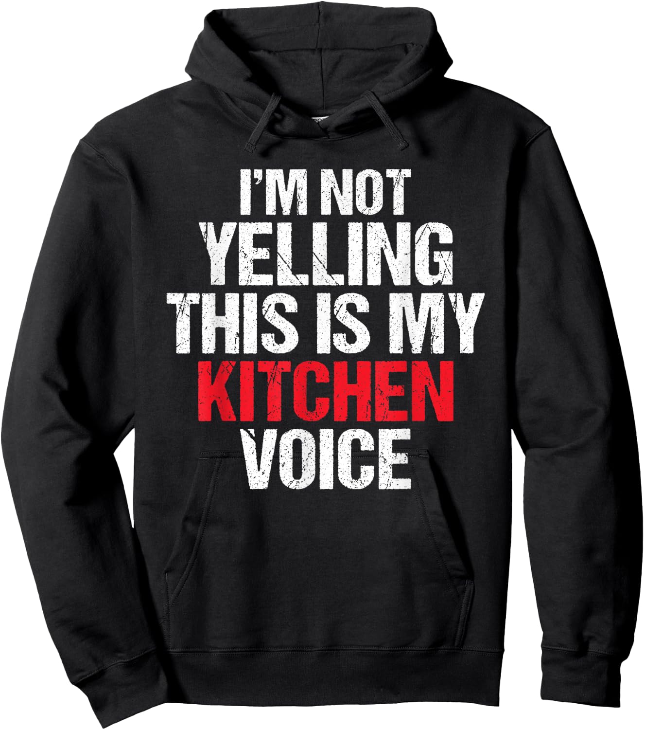 Im not yelling this is my Kitchen Voice Culinary Cook Hoodie - Hoodie | Black