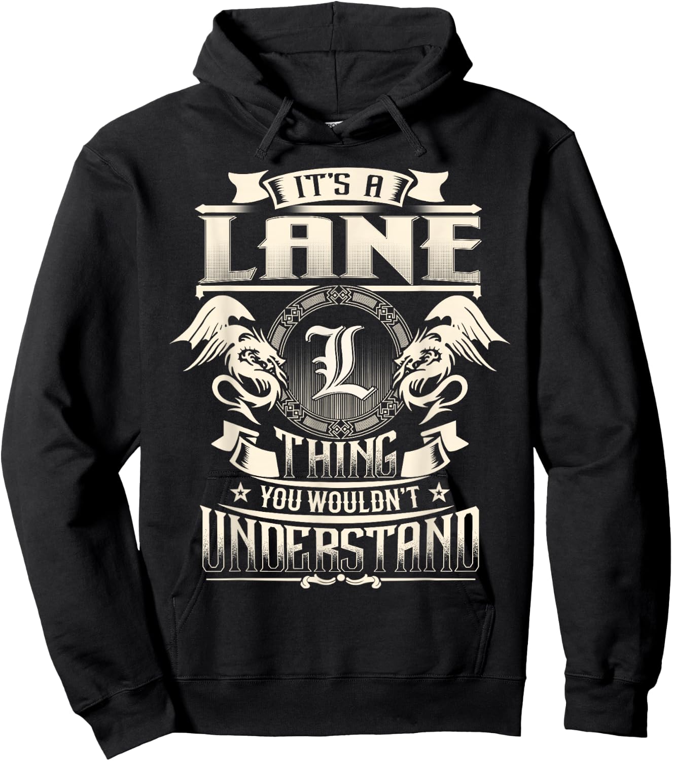 It's A LANE Thing You Wouldn't Understand Family Name Hoodie - Hoodie | Black