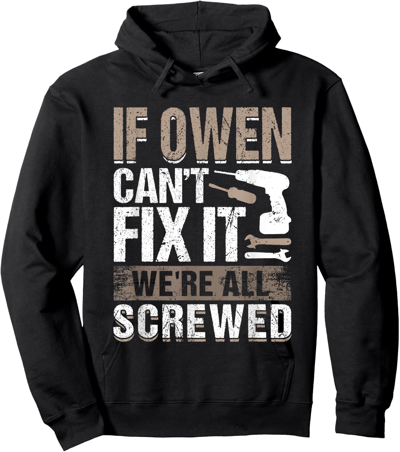If Owen Can't Fix It We Are All Screwed Hoodie - Hoodie | Black
