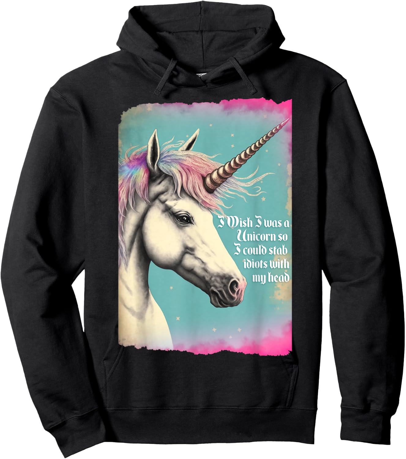 Unicorn Wish I Was Unicorn So I Could Stab Idiots With Horn Hoodie - Hoodie | Black
