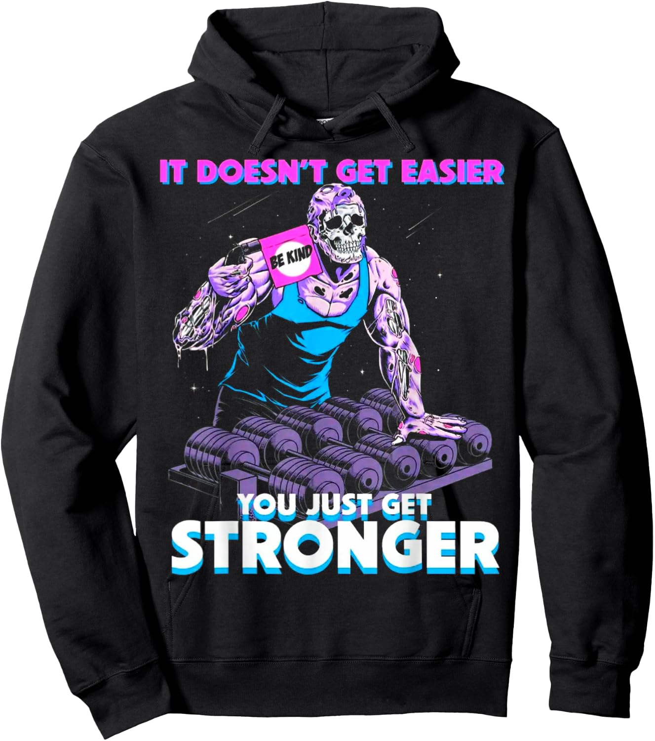 It Doesn't Get Easier Be Kind You Just Get Stronger Muscle Hoodie - Hoodie | Black