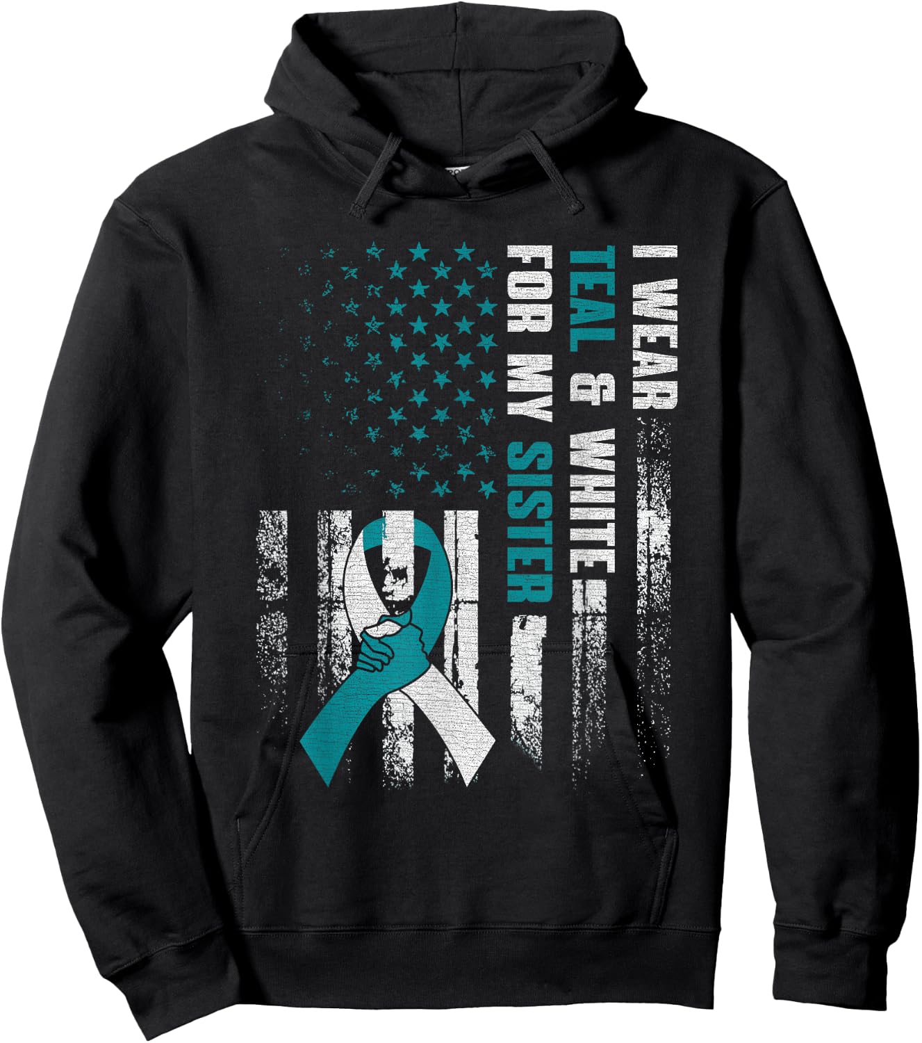 I Wear Teal & White For My Sister Cervical Cancer Awareness Hoodie - Hoodie | Black