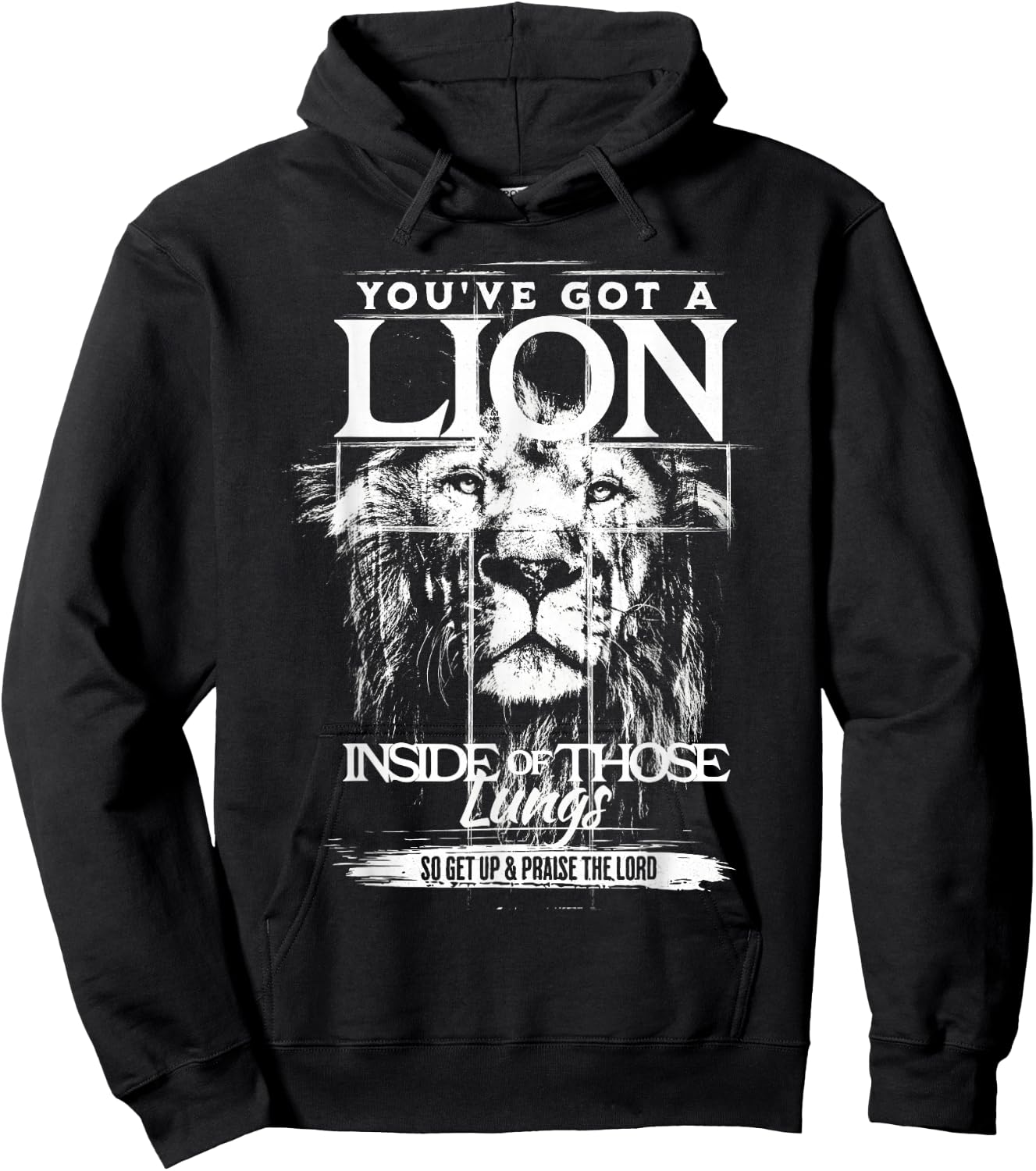 You've Got a Lion Inside of Those Lungs Praise The Lord Hoodie - Hoodie | Black