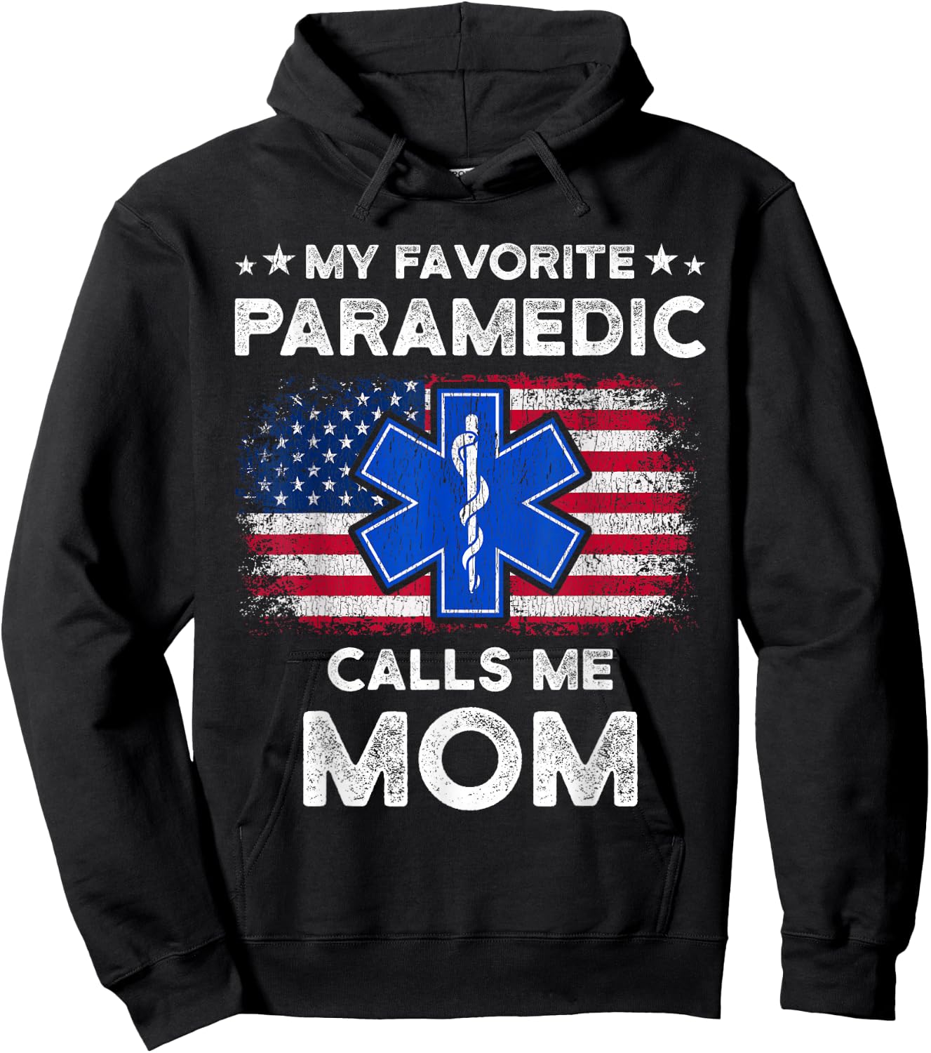 My Favorite Paramedic Calls Me Mom Funny Paramedic Hoodie - Hoodie | Black
