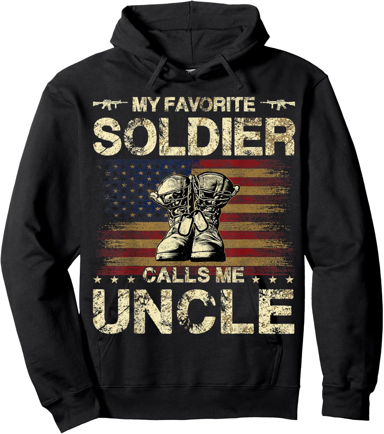 My Favorite Solider Calls Me Uncle | Proud Army Uncle Hoodie - Hoodie | Black