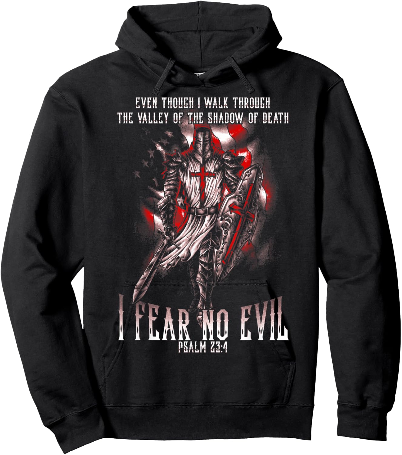 I Walk Through The Valley Of Death I Fear No Evil Crusader Hoodie - Hoodie | Black