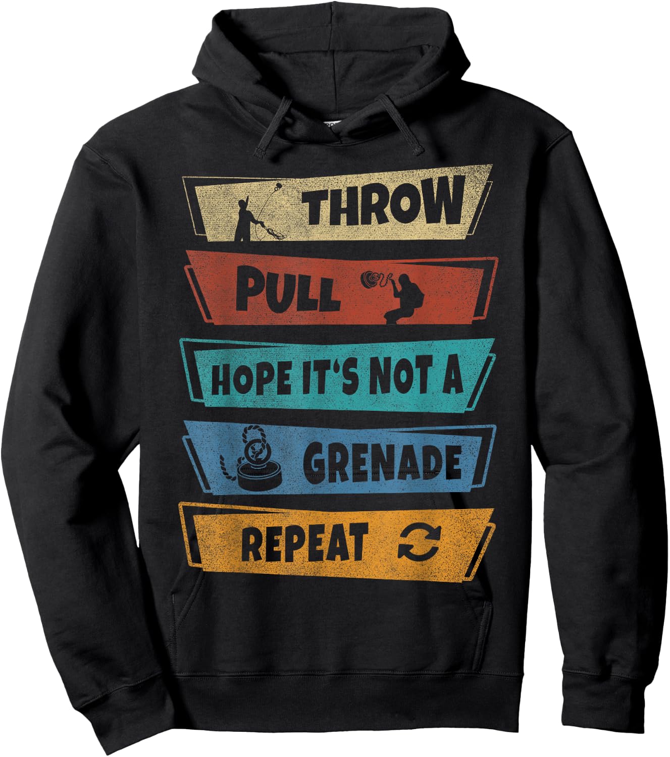 Throw Pull Hope it‘s not a Grenade Repeat Magnet Fishing Hoodie - Hoodie | Black