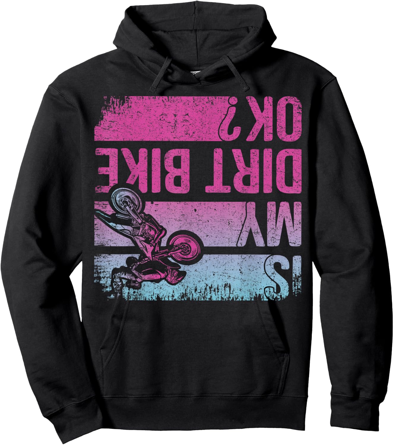 Is My Dirt Bike OK? Funny Motorcycle Dirt Biker Motocross Hoodie - Hoodie | Black
