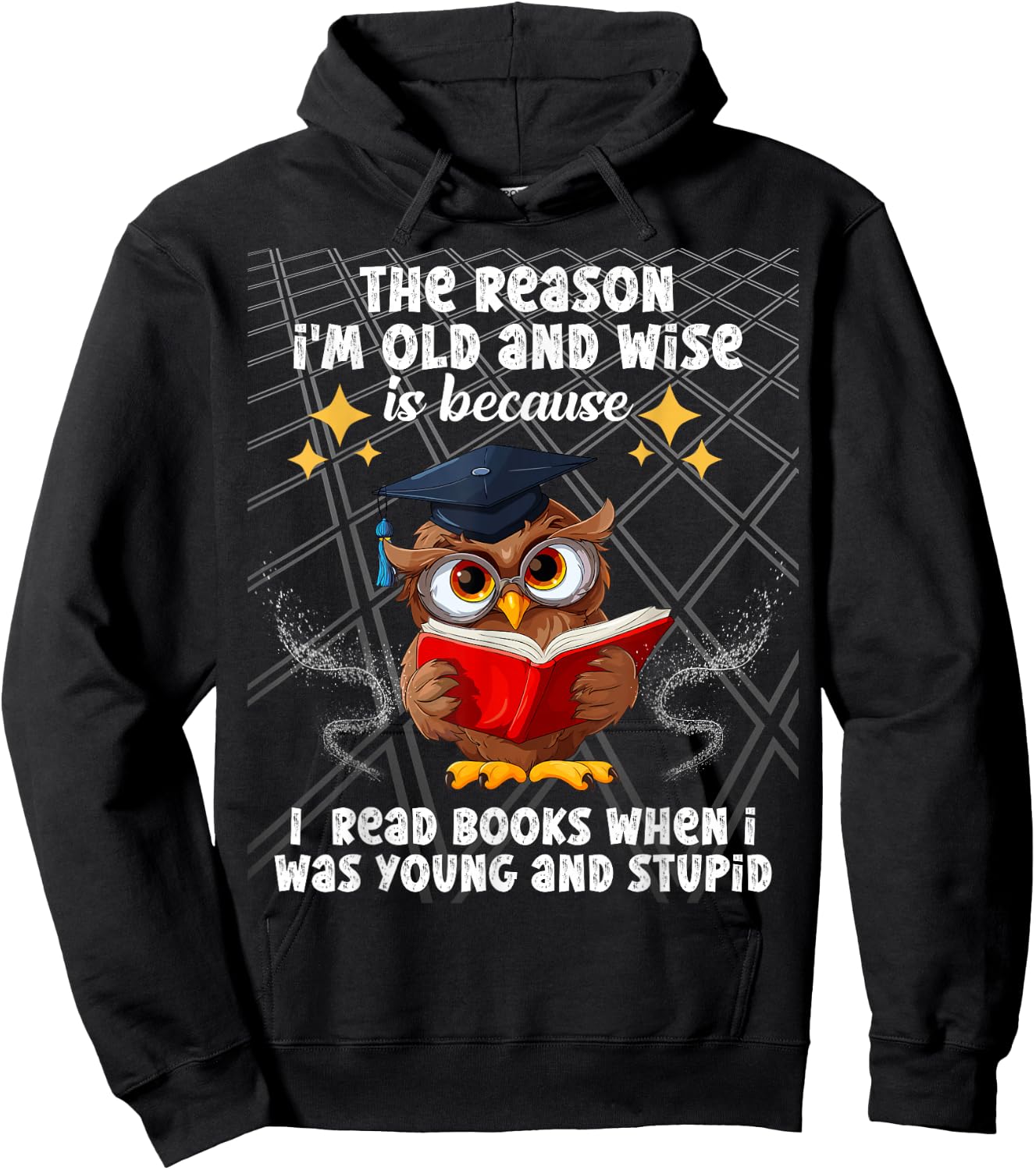 The reason I'm old and wise is because I read books owl Hoodie - Hoodie | Black
