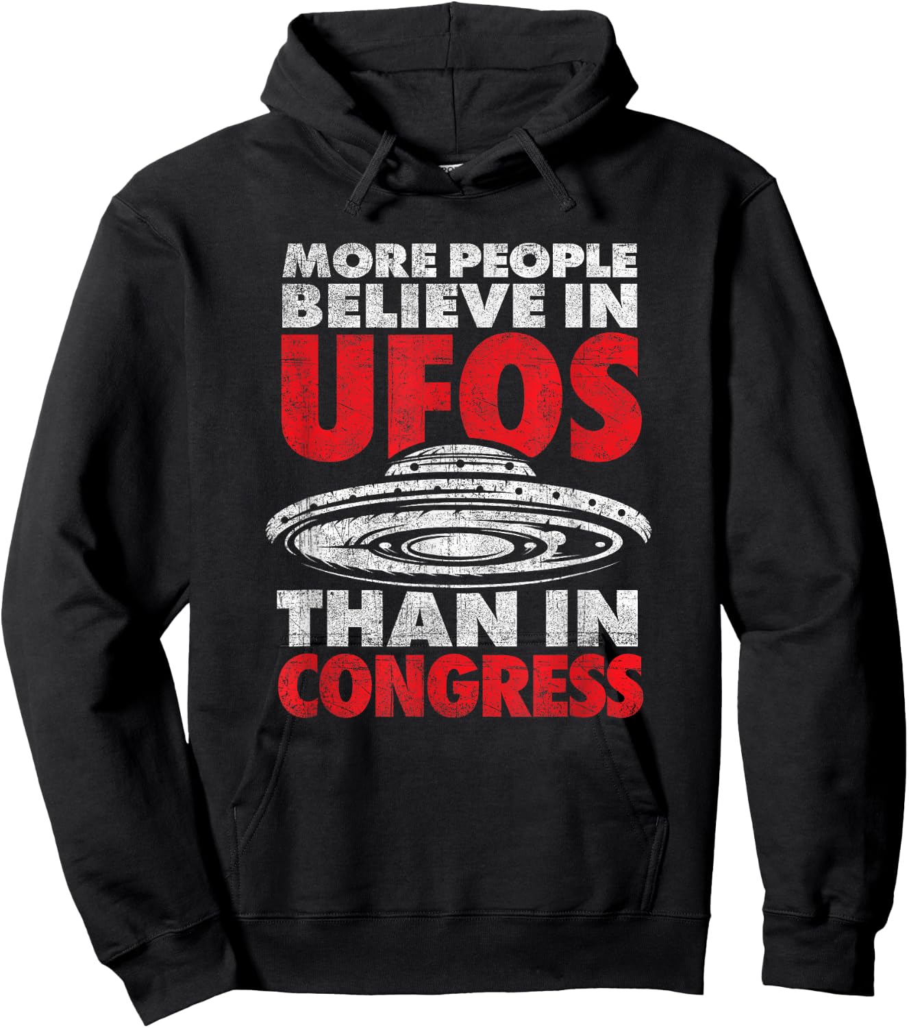 Funny More People Believe in UFOs Than in Congress Hoodie - Hoodie | Black