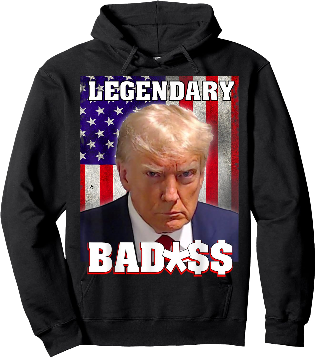 Trump 2024 Mugshot President Legendary Badass US Flag Hoodie - Hoodie | Black