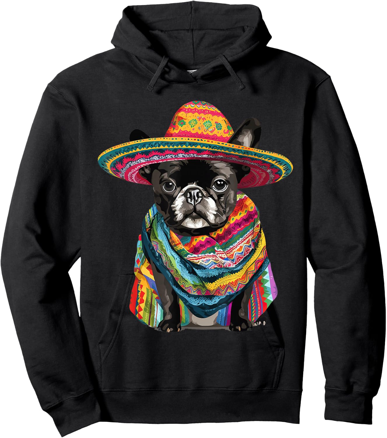 French Bulldog Dog in Cinco De Mayo Sombrero and Poncho Hoodie - Hoodie | Black