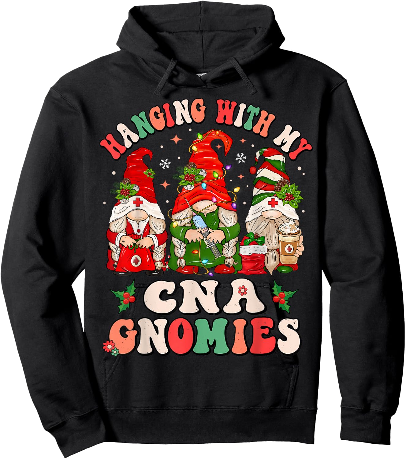 Hanging With My CNA Gnomies Christmas RN Nursing Assistant Hoodie - Hoodie | Black