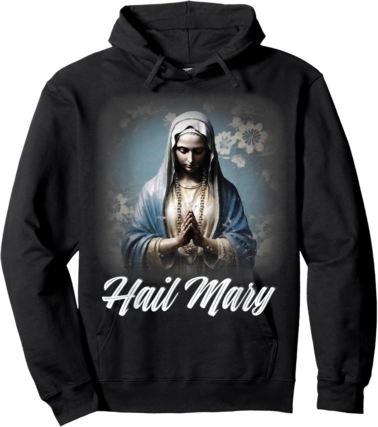 Hail Mary Our Lady Blessed Mother Rosary Catholic Hoodie - Hoodie | Black